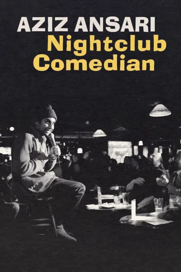 Poster phim Aziz Ansari: Diễn viên hài hộp đêm trên Motchill