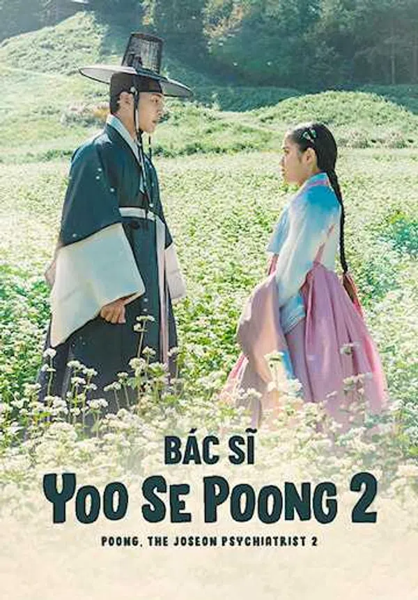 Poster phim Bác Sĩ Tâm Thần Joseon Yoo Se Poong (Phần 2) trên Motchill