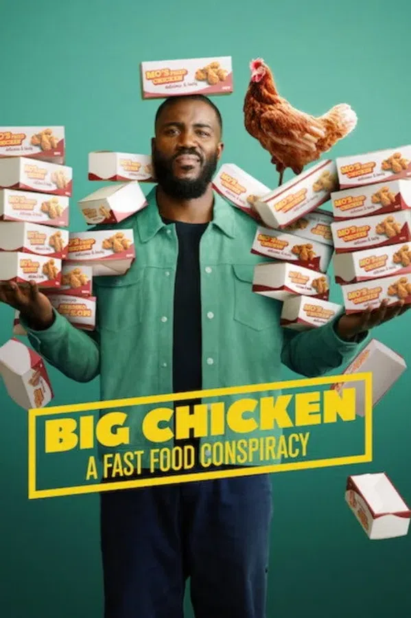 Poster phim Big Chicken: Thuyết Âm Mưu Về Đồ Ăn Nhanh trên Motchill