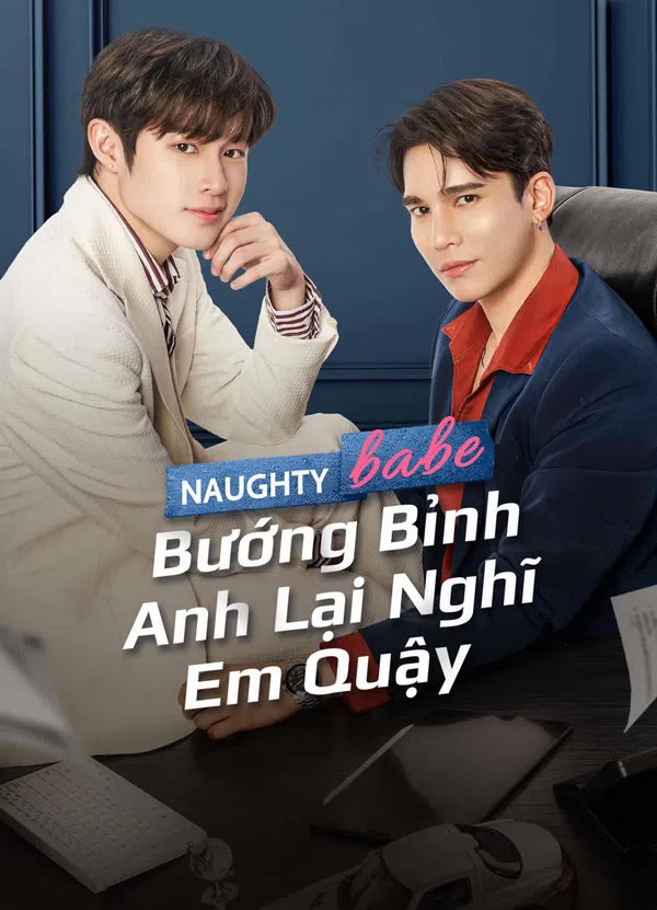 Poster phim Bướng Bỉnh Anh Lại Nghĩ Em Quậy trên Motchill