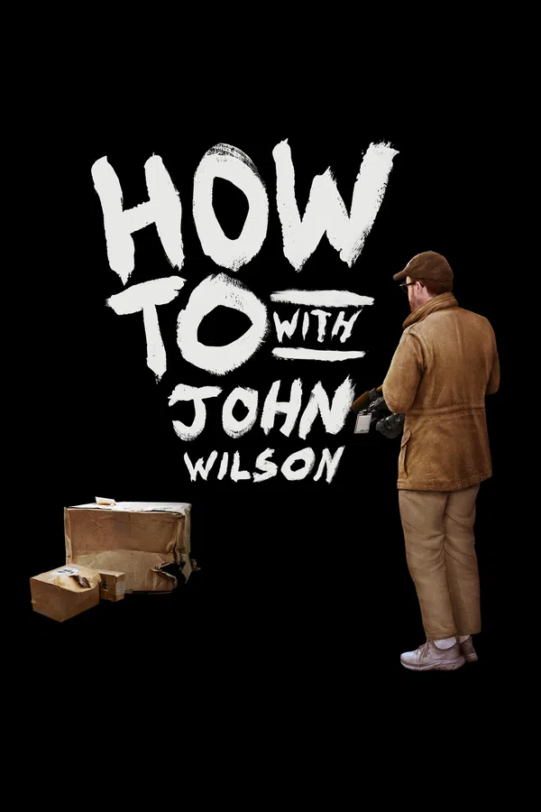 Poster phim Cách Để... Với John Wilson (Phần 3) trên Motchill