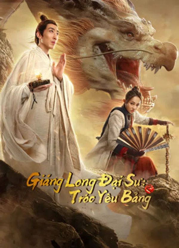 Xem Phim Giáng Long Đại Sư: Tróc Yêu Bảng Vietsub HD Online