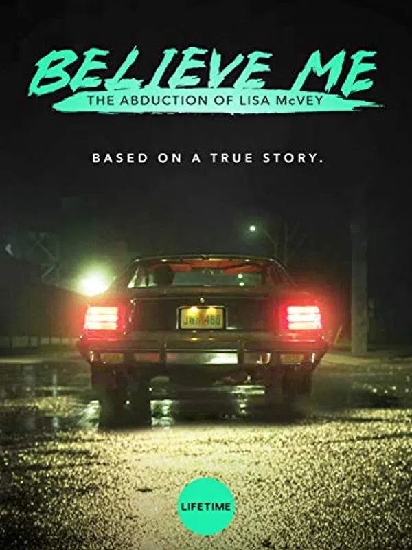 Poster phim Hãy tin cháu: Vụ bắt cóc Lisa McVey trên Motchill