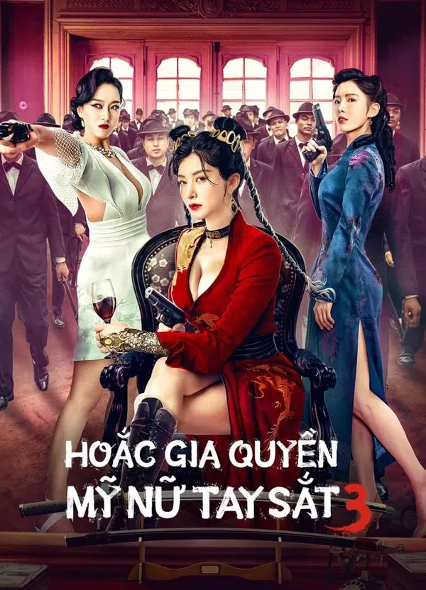 Poster phim Hoắc Gia Quyền Mỹ Nữ Tay Sắt 3 trên Motchill