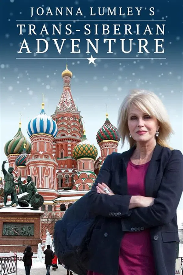 Poster phim Joanna Lumley: Hành trình xuyên Siberia trên Motchill
