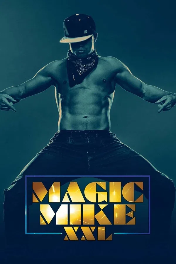 Poster phim Magic Mike XXL trên Motchill