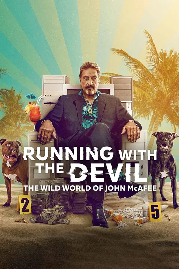 Poster phim Running with the Devil: The Wild World of John McAfee trên Motchill