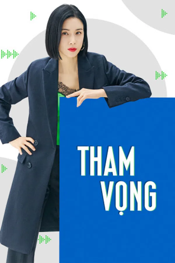 Poster phim Tham Vọng trên Motchill