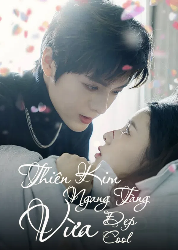 Poster phim Thiên Kim Ngang Tàng Vừa Đẹp Vừa Cool trên Motchill