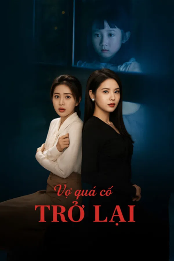 Poster phim Vợ Quá Cố Trở Lại trên Motchill