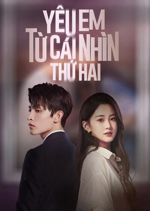 Poster phim Yêu Em Từ Cái Nhìn Thứ Hai trên Motchill